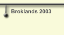 Broklands 2003