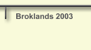 Broklands 2003