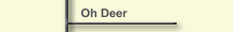 Oh Deer