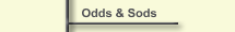 Odds & Sods